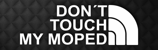 Banner Don´t touch my Moped